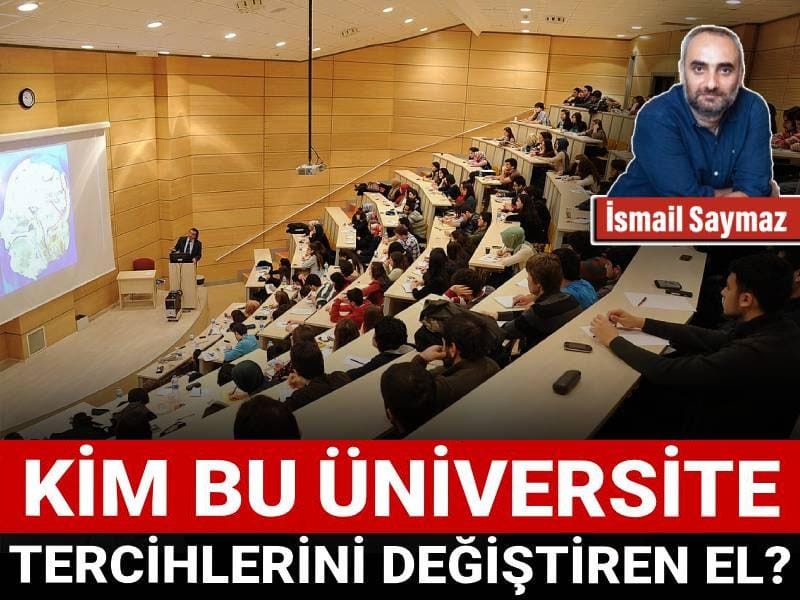 Kim bu üniversite tercihlerini değiştiren el?