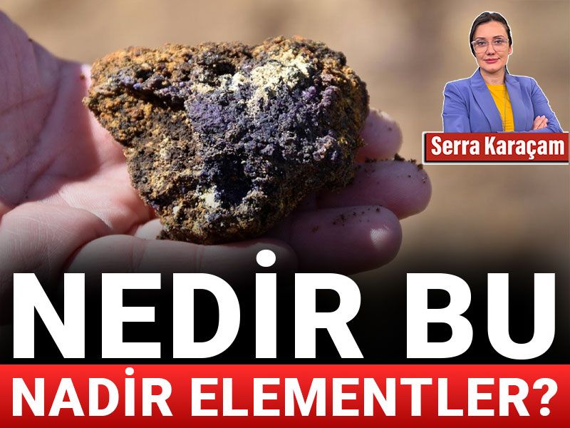 Nedir bu nadir elementler?