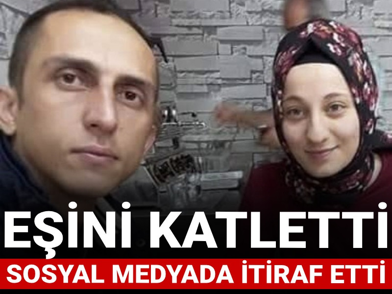 Eşini katledip sosyal medyada itiraf etti!