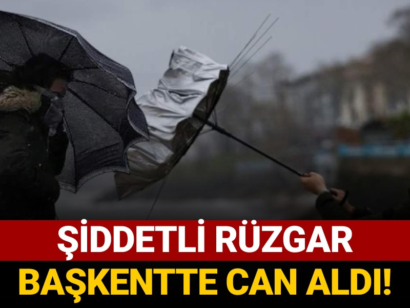Şiddetli rüzgardan dolayı yaşamını yitirdi