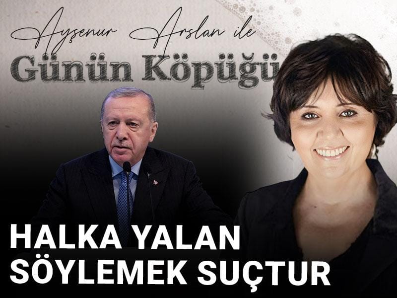 Halka yalan söylemek suçtur