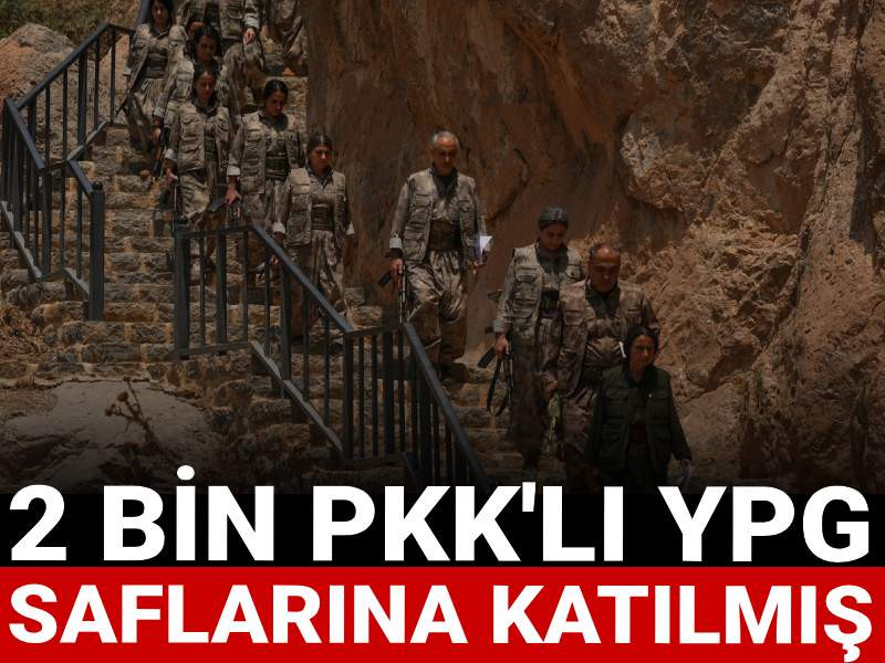 2 bin PKK'lı YPG saflarına katılmış