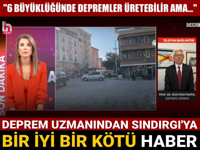 Deprem uzmanından Sındırgı'ya bir iyi bir kötü haber: 6 büyüklüğünde depremler üretebilir ama...