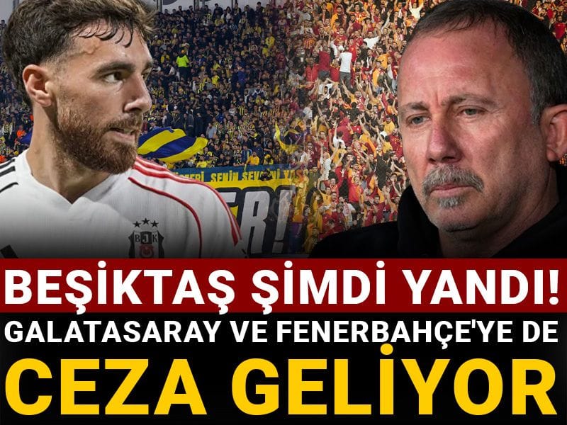 Beşiktaş şimdi yandı! Galatasaray ve Fenerbahçe'ye de geliyor