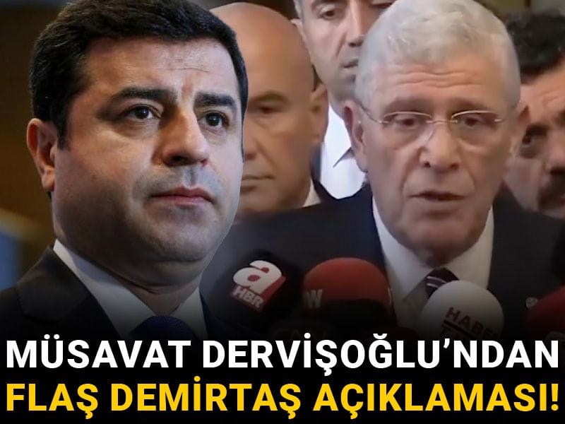 Müsavat Dervişoğlu’ndan flaş Demirtaş açıklaması!