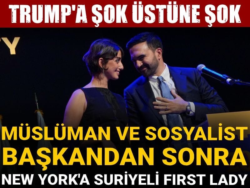 Trump'a şok üstüne şok: Müslüman ve sosyalist başkandan sonra New York'a Suriyeli First Lady