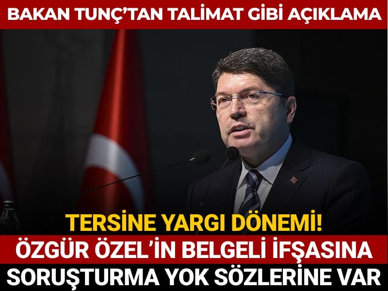 Özgür Özel'in belgeli ifşasına soruşturma yok sözlerine var! Bakan Tunç'tan talimat gibi açıklama