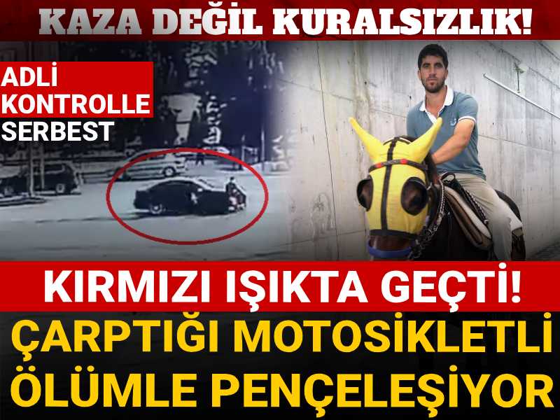 Kaza değil kuralsızlık! Kırmızı ışıkta geçti: Çarptığı motosikletli ölümle pençeleşiyor