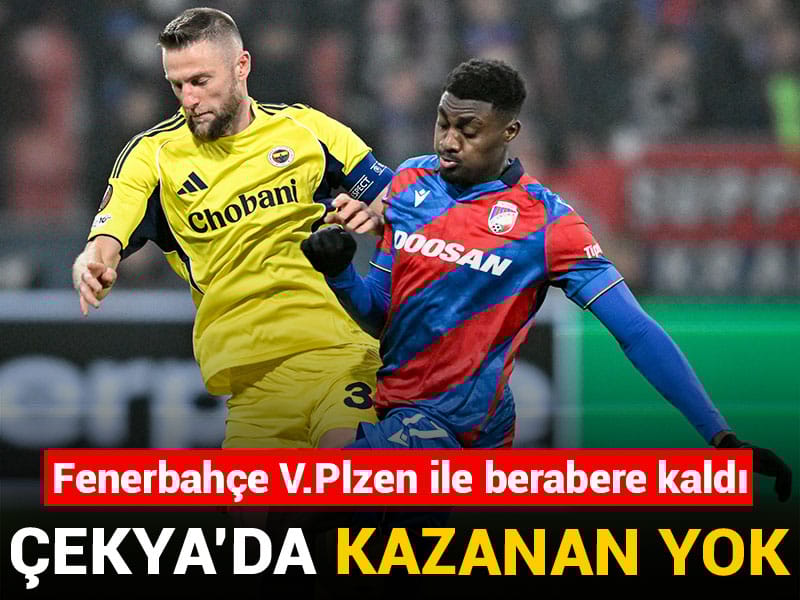 Fenerbahçe berabere kaldı: Çekya'da kazanan çıkmadı