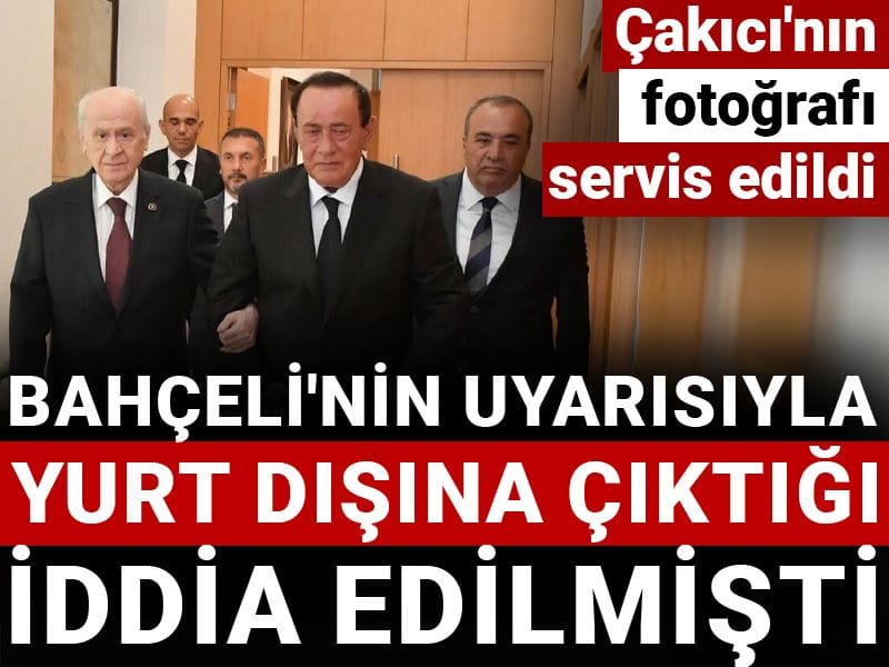 Bahçeli'nin uyarısıyla yurt dışına çıktığı iddia edilmişti: Çakıcı'nın fotoğrafı servis edildi