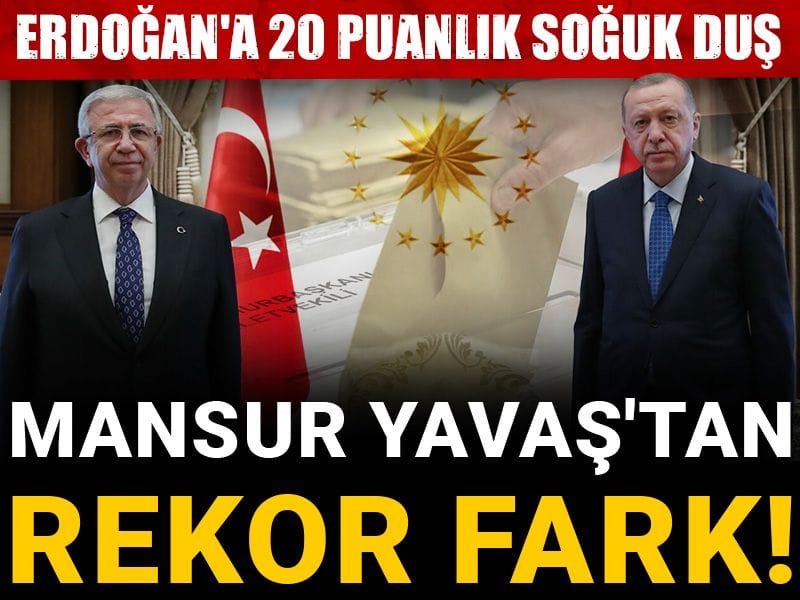 Mansur Yavaş'tan rekor fark! Erdoğan'a 20 puanlık soğuk duş