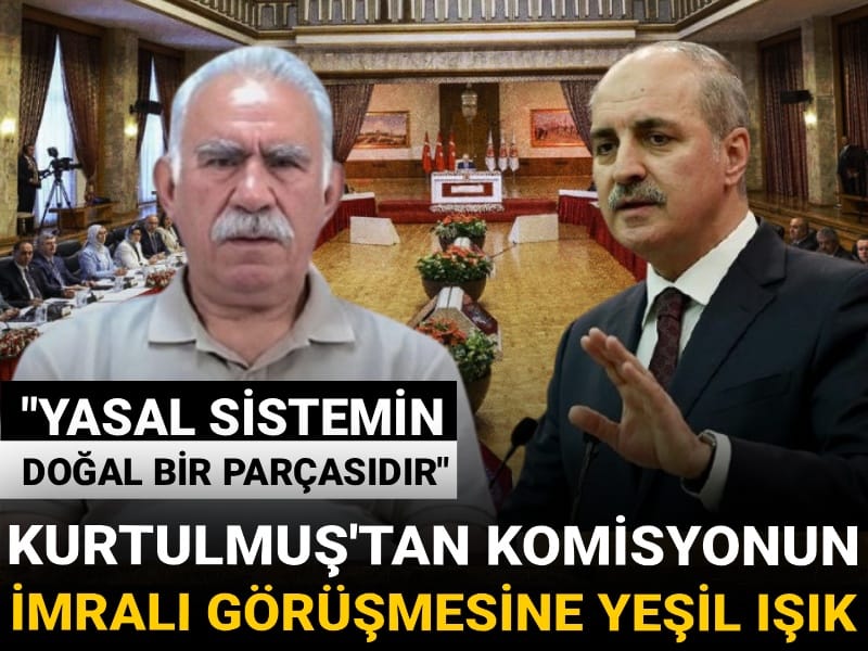 Kurtulmuş'tan komisyonun İmralı görüşmesine yeşil ışık: Yasal sistemin doğal bir parçasıdır