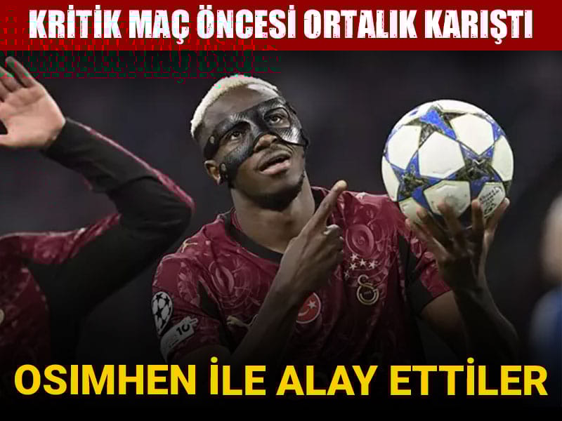 Victor Osimhen'in sözleriyle alay etti: Kritik maç öncesi ortalık karıştı