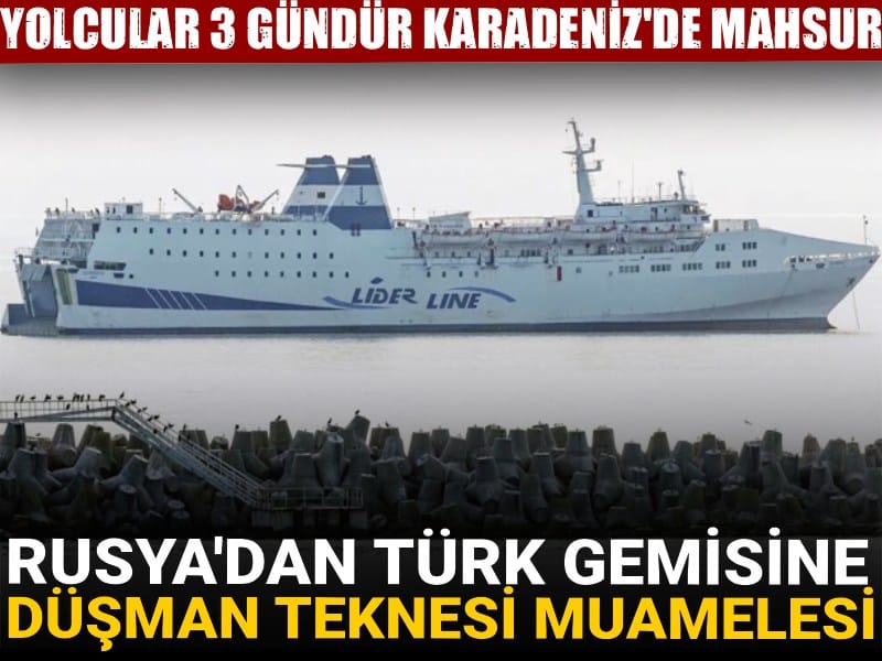 Ruslar izin vermiyor Türk gemisi karaya çıkamıyor! Yolcular 3 gündür Karadeniz'de mahsur