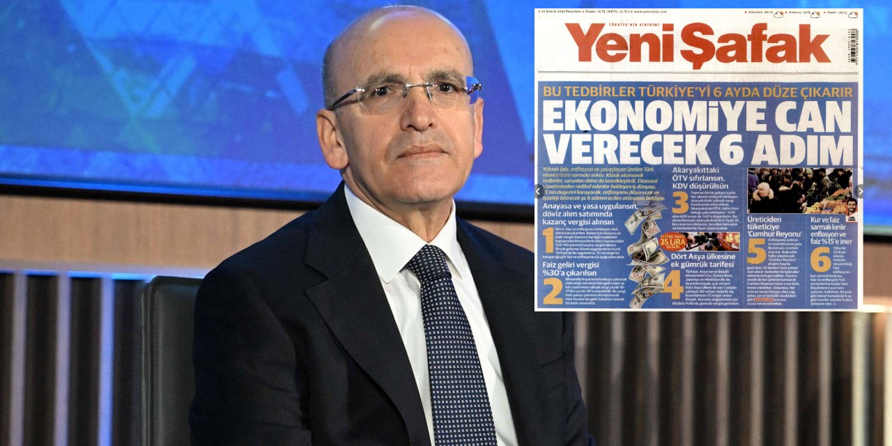 Yeni Şafak'tan Mehmet Şimşek'e 6 maddelik reçete: Benzini 35 liraya indirecekler