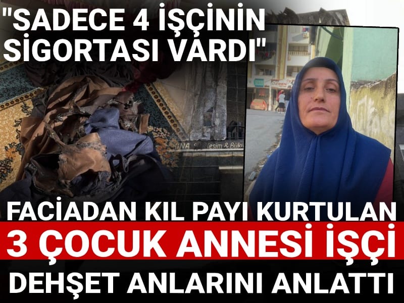 Faciadan kıl payı kurtuldu! 3 çocuk annesi işçi Dilovası'ndaki dehşet anlarını anlattı