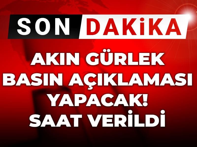 Son dakika | Akın Gürlek basın açıklaması yapacak: Saat verildi