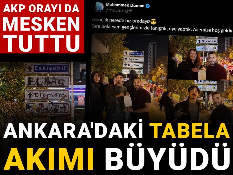 Ankara'daki tabela 'akımı' büyüdü: AKP orayı da mesken tuttu