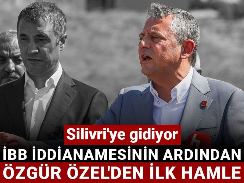 İBB iddianamesinin ardından Özgür Özel'den ilk hamle: Silivri'ye gidiyor