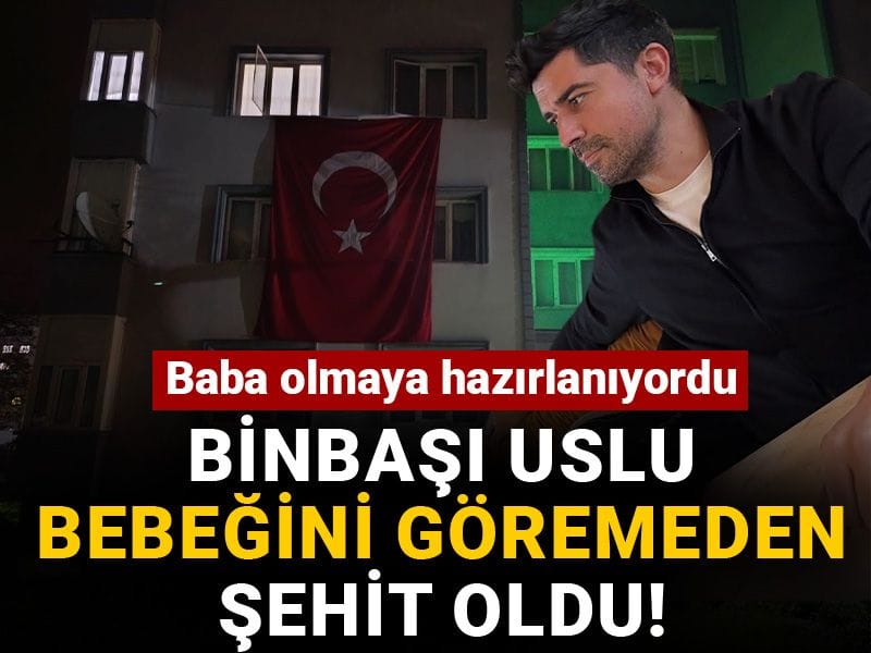 Baba olmaya hazırlanıyordu: Binbaşı Uslu bebeğini göremeden şehit oldu!