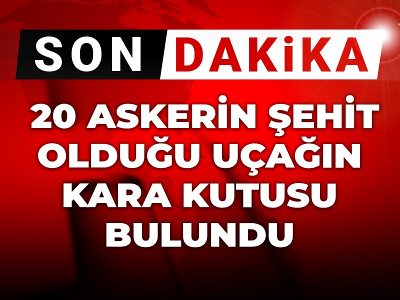 Son Dakika | 20 askerin şehit olduğu uçağın kara kutusu bulundu