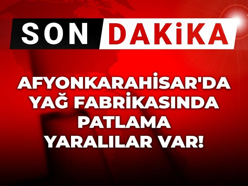 Son dakika | Yağ fabrikasında patlama: Yaralılar var!