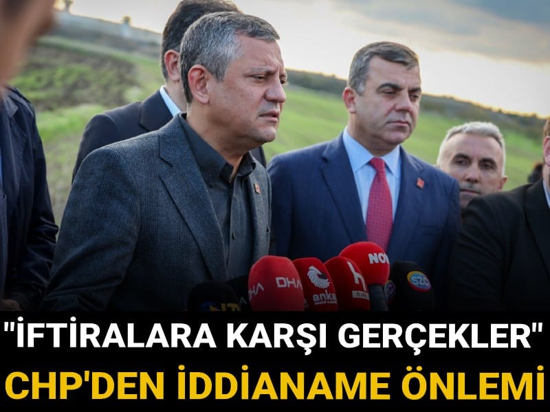 CHP'den iddianame önlemi: İftiralara karşı gerçekler