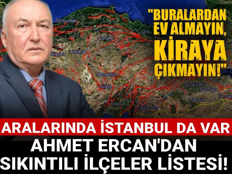Ahmet Ercan'dan sıkıntılı ilçeler listesi! Aralarında İstanbul da var: Buralardan ev almayın, kiraya çıkmayın!