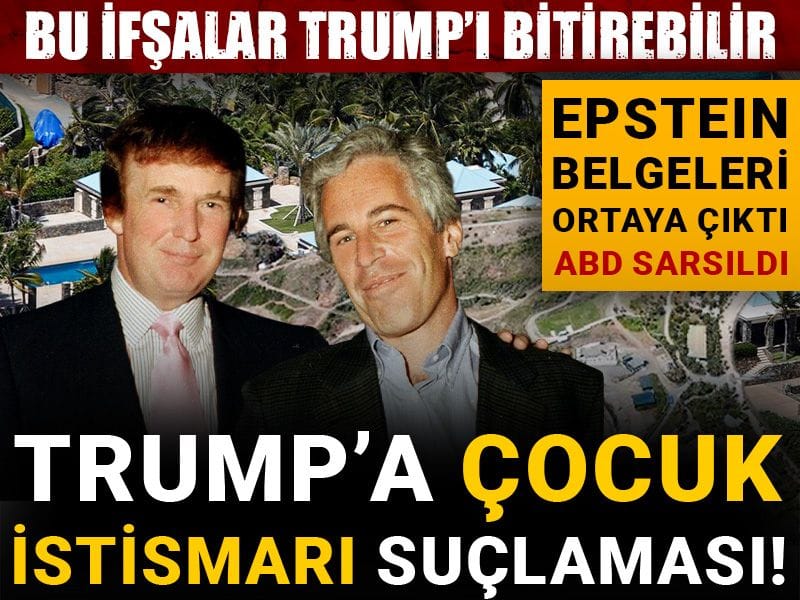 Trump’a çocuk istismarı suçlaması! Epstein belgeleri ortaya çıktı ABD sarsıldı