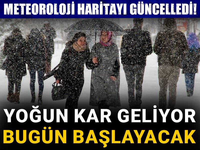 Meteoroloji haritayı güncelledi! Yoğun kar geliyor: Bugün başlayacak