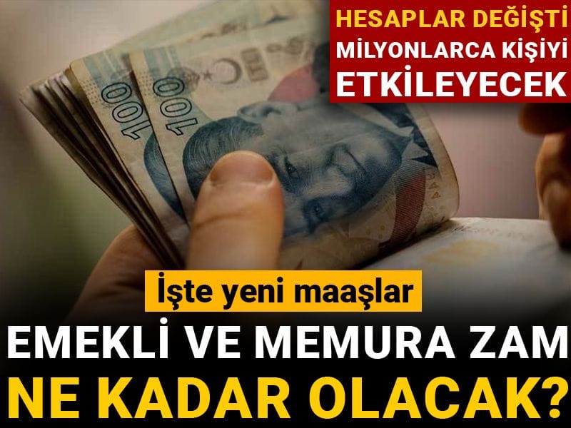 Hesaplar değişti milyonlarca kişiyi etkileyecek: Emekli ve memura zam ne kadar olacak? İşte yeni maaşlar