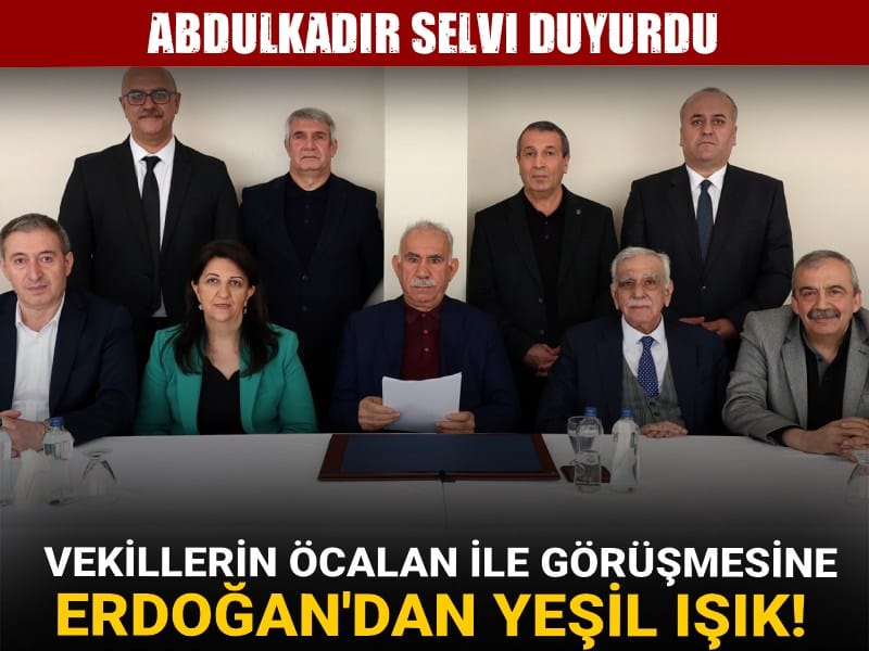 Vekillerin Öcalan ile görüşmesine Erdoğan'dan yeşil ışık! Abdulkadir Selvi duyurdu