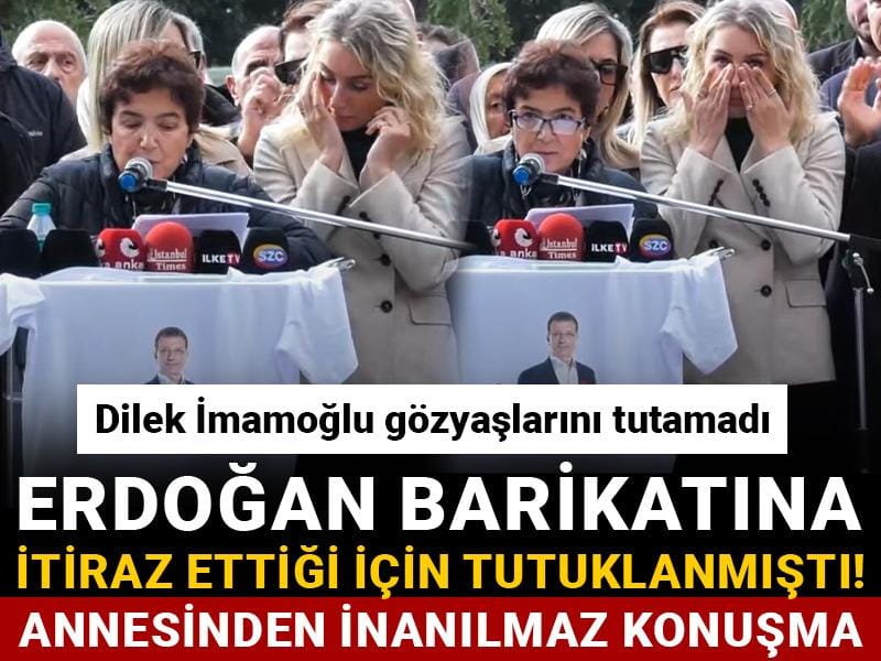Erdoğan barikatına itiraz ettiği için tutuklanmıştı! Annesinden inanılmaz konuşma