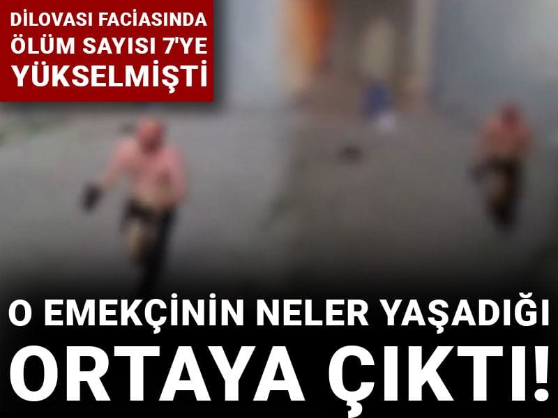 Dilovası faciasında ölüm sayısı 7'ye yükselmişti! O emekçinin neler yaşadığı ortaya çıktı