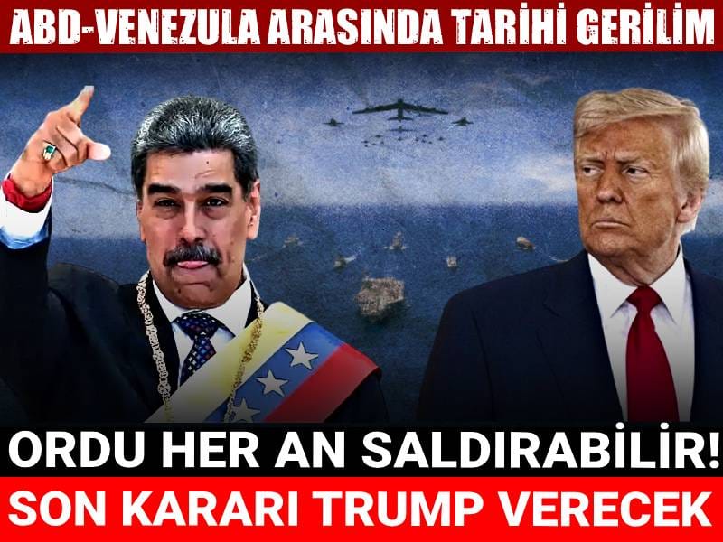ABD her an Venezuela’ya saldırabilir: Son kararı Trump verecek