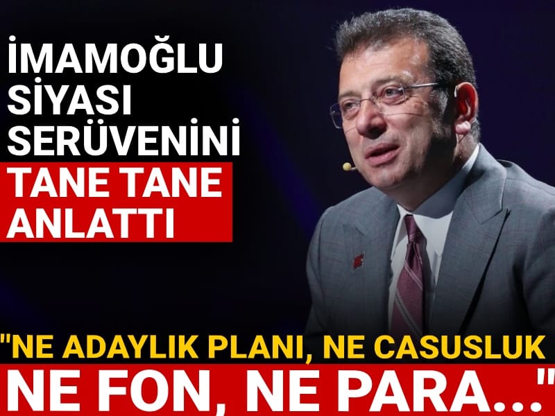 İmamoğlu siyasi serüvenini tane tane anlattı: Ne adaylık planı, ne casusluk, ne fon, ne para...