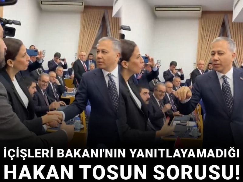 İçişleri Bakanı'nın yanıtlayamadığı Hakan Tosun sorusu!