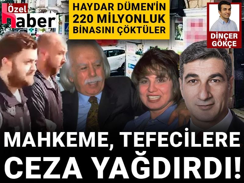 Haydar Dümen’in eşini de dolandırılan tefeci gruba resmen ceza yağdı!