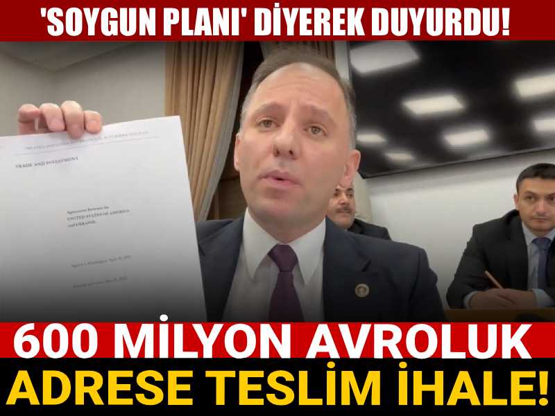 CHP'li Yavuzyılmaz 'soygun planı' diyerek duyurdu: 600 milyon avroluk adrese teslim ihale!