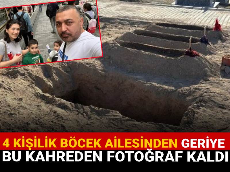4 kişilik Böcek ailesinden geriye bu kahreden fotoğraf kaldı