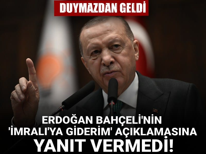 Erdoğan Bahçeli'nin 'İmralı'ya giderim' açıklamasına yanıt vermedi! Duymazdan geldi