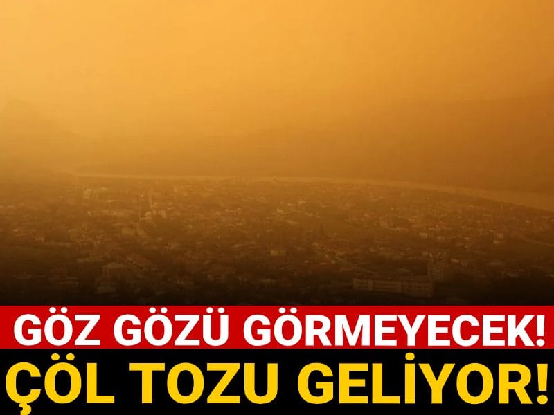 Lodos vuracak göz gözü görmeyecek: Çöl tozu geliyor!