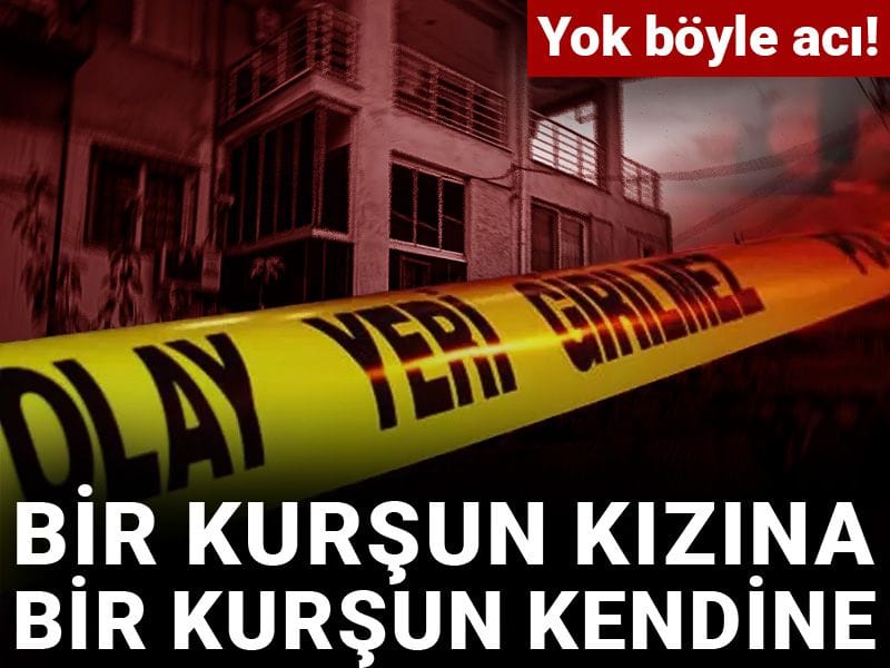 Yok böyle acı! Bir kuşun kızına bir kurşun kendine
