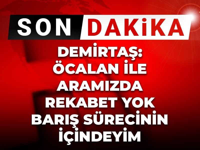 Son dakika | Demirtaş'tan bir açıklama daha: Öcalan ile aramızda rekabet yok, Barış sürecinin içindeyim