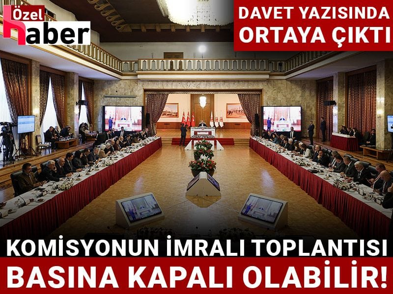 Komisyonun İmralı toplantısı basına kapalı olabilir!