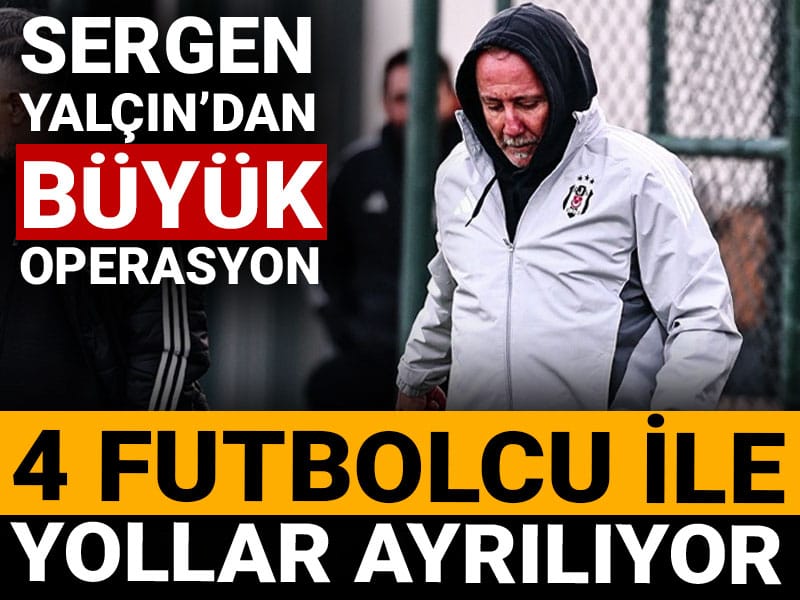 Sergen Yalçın operasyonu başladı