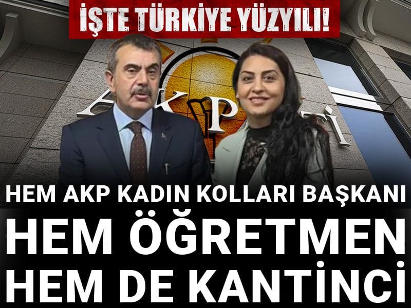 İşte Türkiye yüzyılı! Hem AKP kadın kolları başkanı, hem öğretmen hem de kantinci