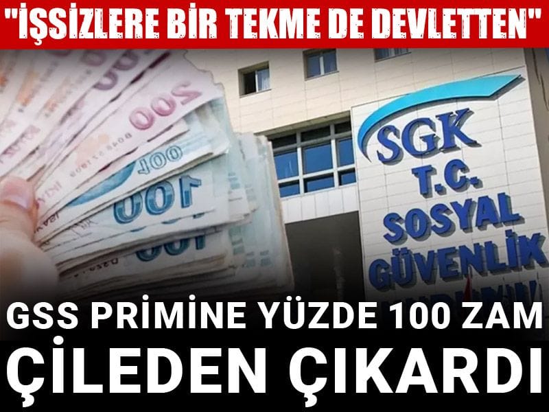 GSS primine yüzde 100 zam çileden çıkardı: "İşsizlere bir tekme de devletten"