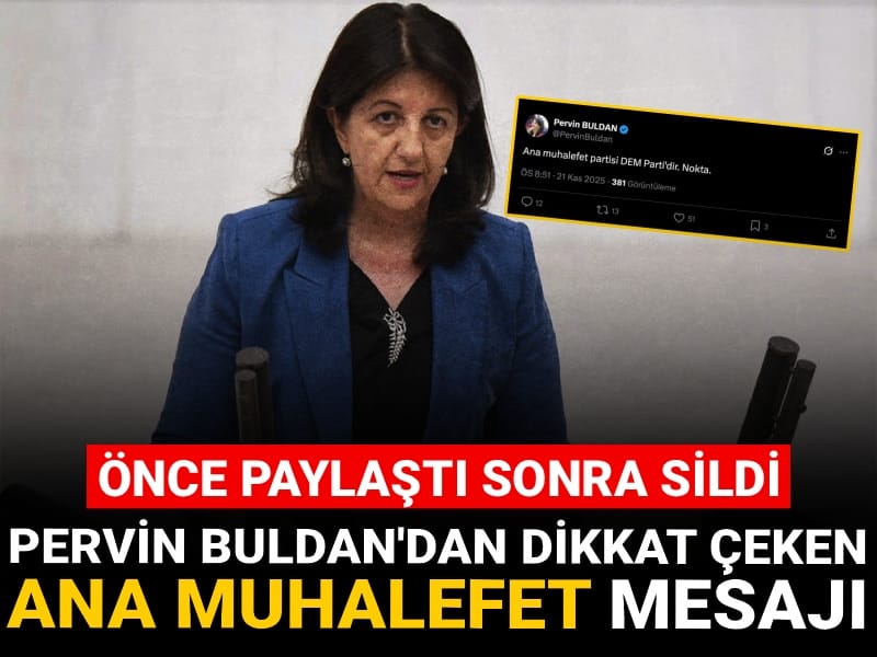 Pervin Buldan'dan dikkat çeken mesaj: Önce paylaştı sonra sildi