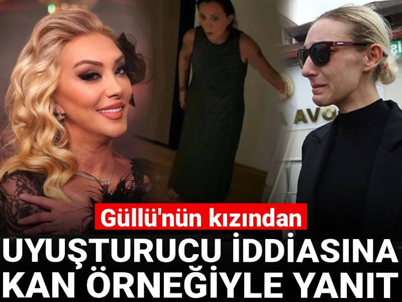 Uyuşturucu kullandıkları iddia edilmişti: Güllü'nün kızı kan ve saç örneği verdi